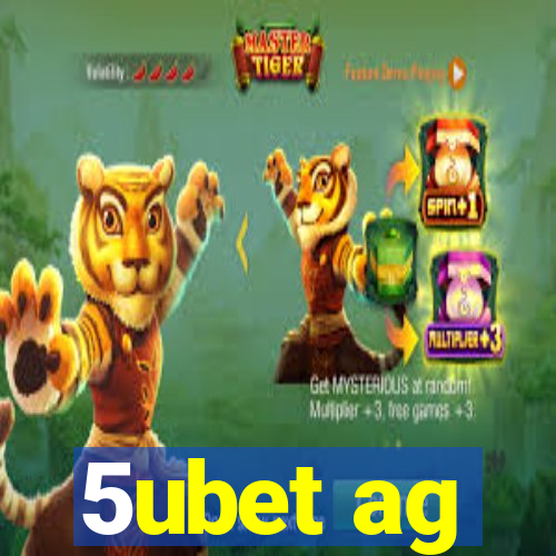 5ubet ag